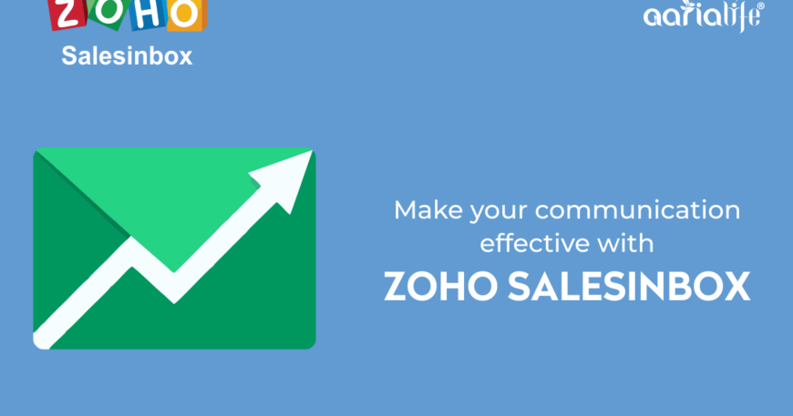 Make your communication effective with Zoho Salesinbox