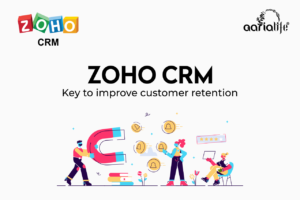 Zoho CRM- Key to improve customer retention