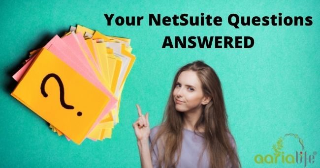 NetSuite Questions ANSWERED