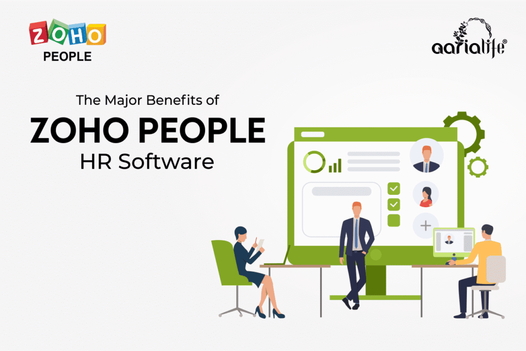 Benifits Zoho People HR Software - Aarialife