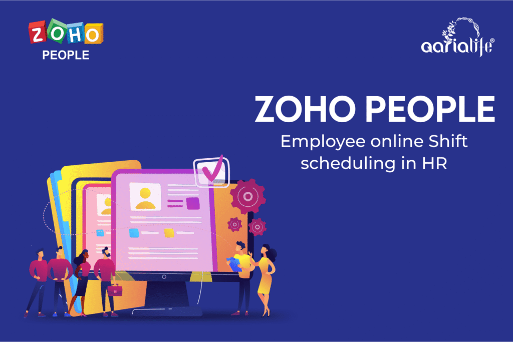 Zoho People online shift scheduling software - Aarialife