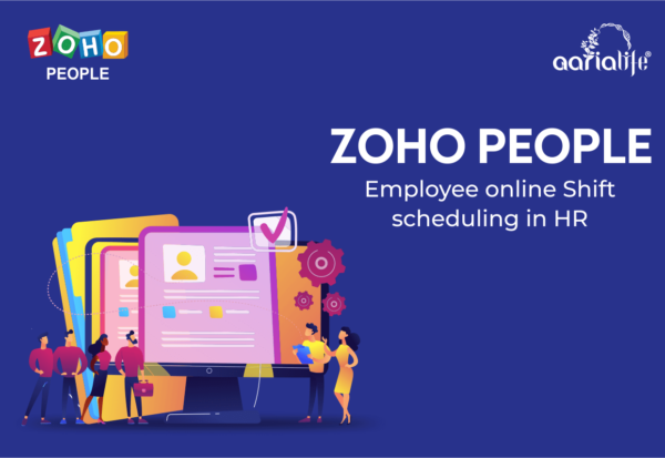 Zoho People online shift scheduling software - Aarialife