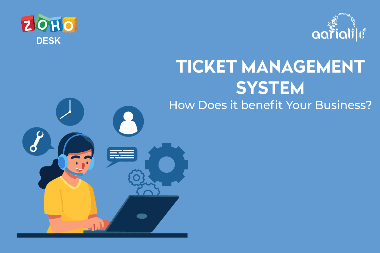 ticket-management-system-how-does-it-benefit-your-business-aarialife