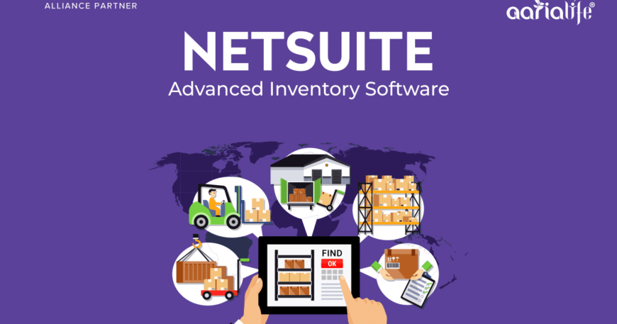 NetSuite Advanced Inventory Software - Aarialife