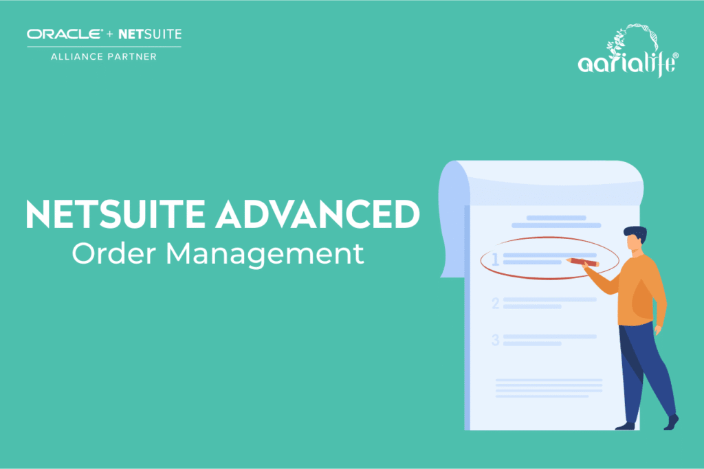 Netsuite Advanced Order Management - Aarialife