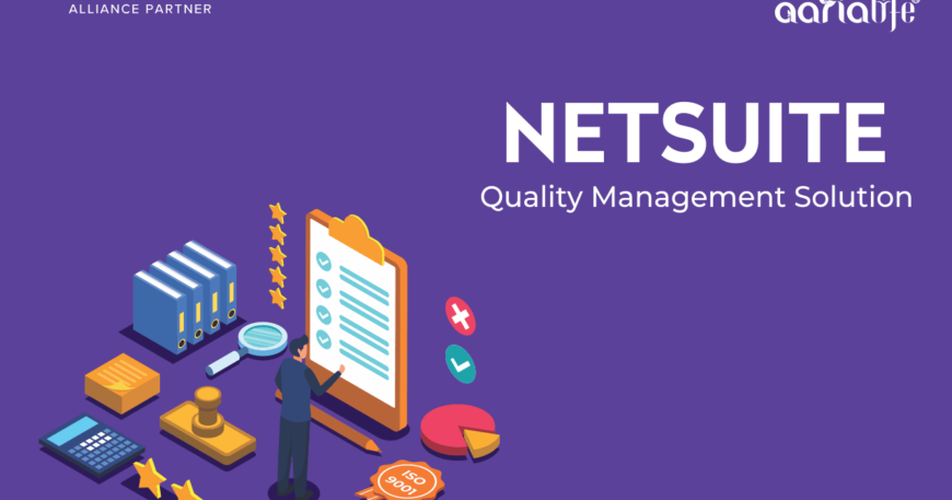 Netsuite Quality Management Solution - Aarialife