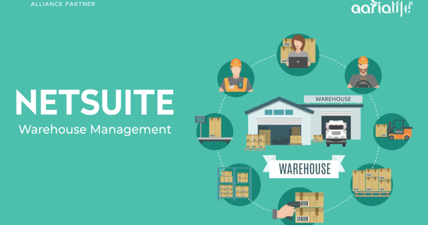 NetSuite Warehouse Management - Aarialife