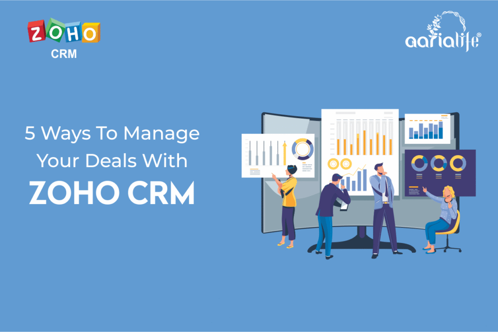 Manage deals with Zoho CRM