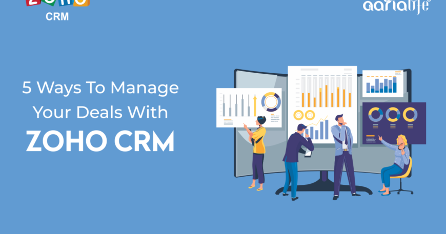 Manage deals with Zoho CRM