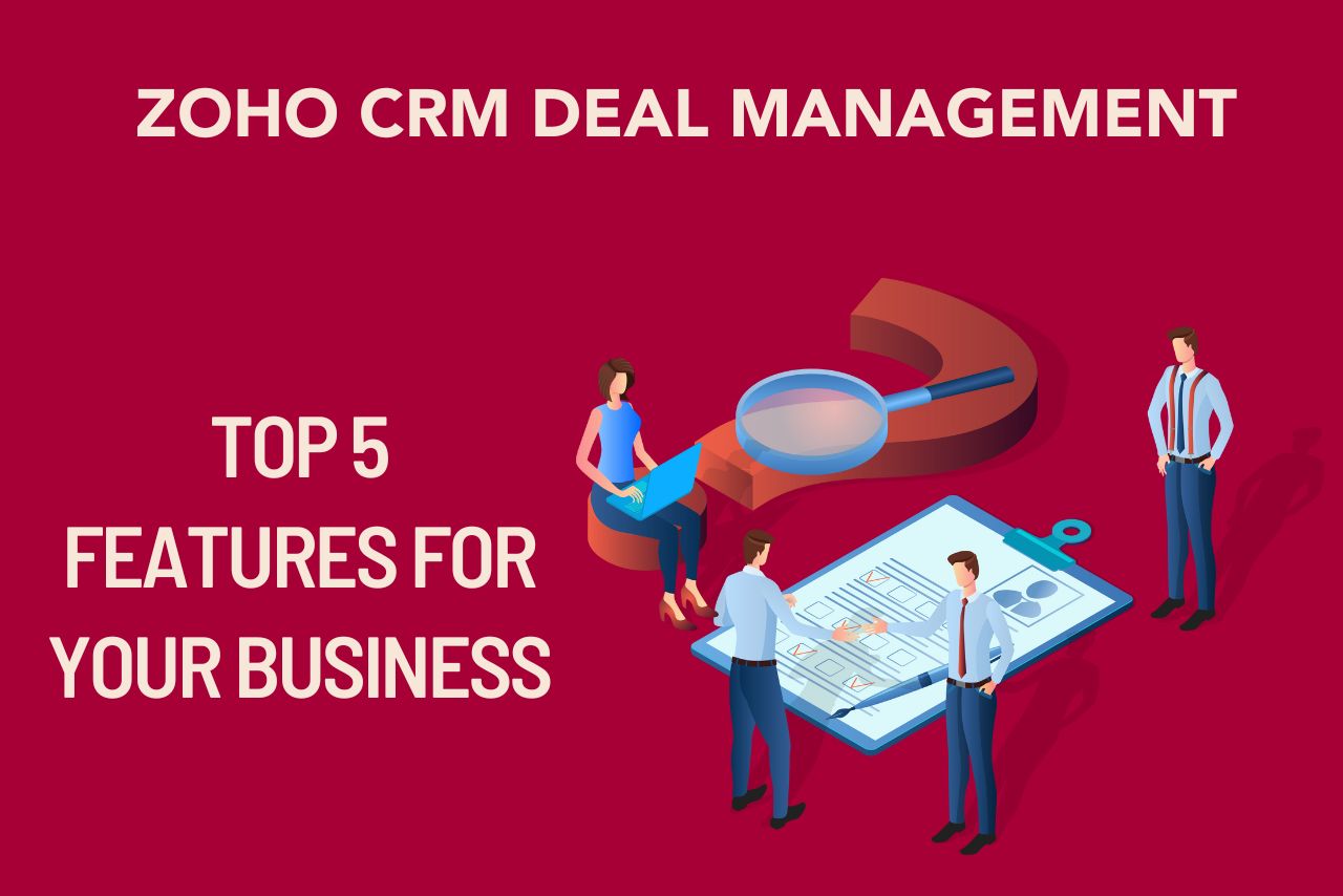 Zoho CRM Deal Management: Top 5 Features For Your Business - Aarialife ...